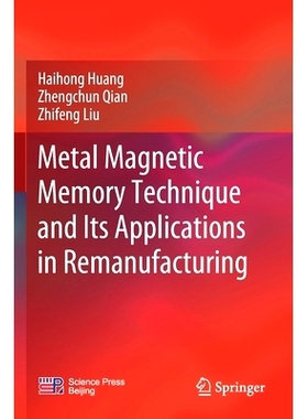 预订 Metal Magnetic Memory Technique and Its Applications in Remanufacturing