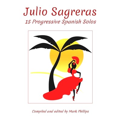 预订 Julio Sagreras: 15 Progressive Spanish Solos: 9798653768026