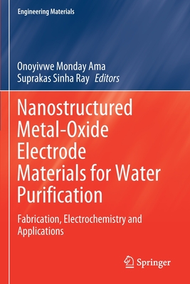 【预订】Nanostructured Metal-Oxide Electrode Materials for Water Purification 书籍/杂志/报纸 原版其它 原图主图