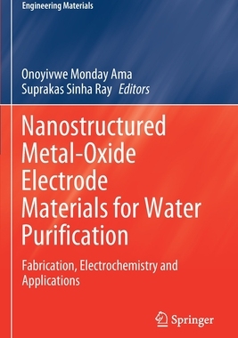 【预订】Nanostructured Metal-Oxide Electrode Materials for Water Purification
