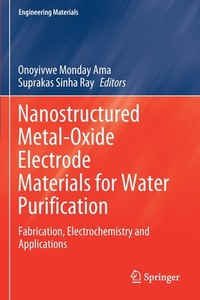 【预订】Nanostructured Metal-Oxide Electrode Materials for Water Purification