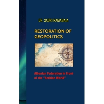 预订 RESTORATION OF GEOPOLITICS Albanian Federation in front of the 