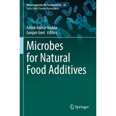 预订 Microbes for Natural Food Additives 用于天然食品添加剂的微生物 9789811957130
