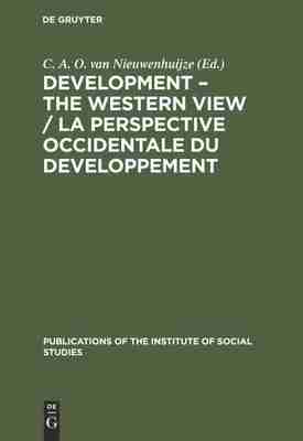 【预订】Development – The Western View / La Perspective Occidentale du Dev 9783112306031