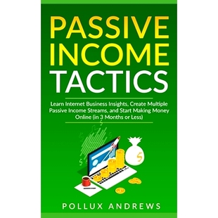 Tactics Making Start Create Passive Income Multiple Internet Learn and 预订 Business Streams Insights