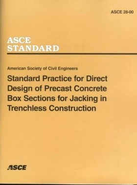 预订 Standard Practice for Direct Design of Precast Concrete Box Sections for Jacking in Trenchless Construction, ASCE 2