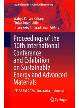 预订 Proceedings of the 10th International Conference and Exhibition on Sustainable Energy and Advanced Materials: ICE-S