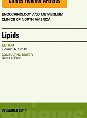 【预订】Lipids, An Issue of Endocrinology and Metabolism Clinics of North America