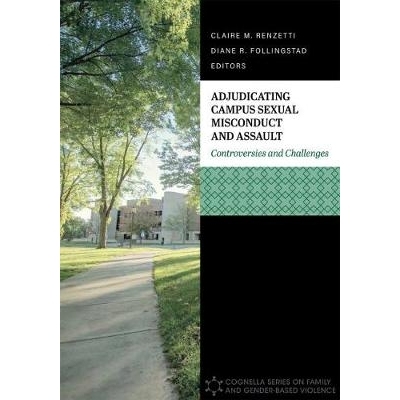 预订 Adjudicating Campus Sexual Misconduct and Assault: Controversies and Challenges 裁定校园性行为不端和攻击：争议与挑