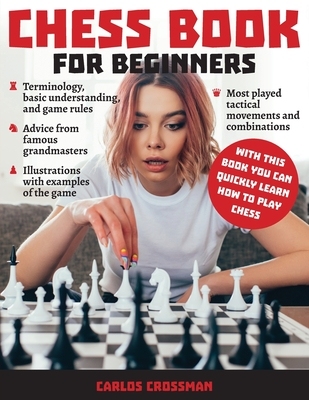【预订】Chess Book for Beginners: A complete informative edition of chess notation to gambits, openings, and much ...