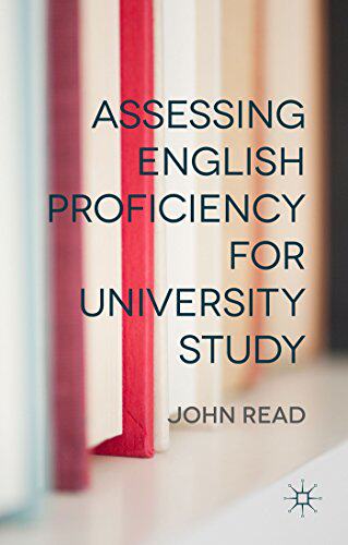 【预订】Assessing English Proficiency for University Study