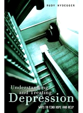 预订 Understanding and Treating Depression: Ways to Find Hope and Help: 9781440836404