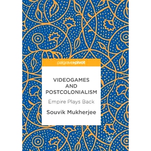 Postcolonialism and Empire Plays 9783319854939 预订 Back Videogames