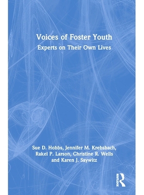 预订 Voices of Foster Youth: Experts on Their Own Lives 寄养青年之声：自己生活的专家: 9781032313306