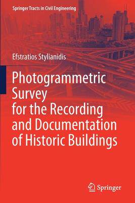 [预订]Photogrammetric Survey for the Recording and Documentation of Historic Buildings 9783030473129
