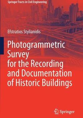 [预订]Photogrammetric Survey for the Recording and Documentation of Historic Buildings 9783030473129
