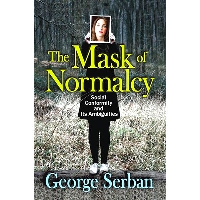 预订 The Mask of Normalcy: Social Conformity and its Ambiguities: 9781138516304