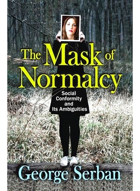 预订 The Mask of Normalcy: Social Conformity and its Ambiguities: 9781138516304