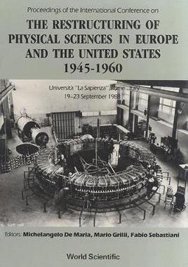 【预订】RESTRUCTURING OF PHYSICAL SCIENCES IN EUROPE AND THE UNITED STATES - 1945-1960, THE - PROCEEDINGS OF THE I...