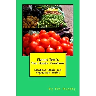 Vegetarian 9781536951844 Bad Meatless Meals Cookbook John’s Hunter Vitles 预订 and Flannel