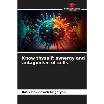 预订 Know thyself: synergy and antagonism of cells: 9786208510954
