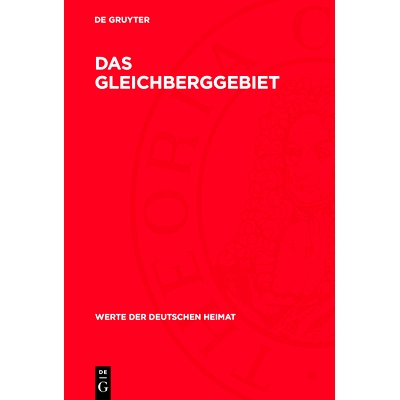 预订 Das Gleichberggebiet: Ergebnisse der heimatkundlichen Bestandsaufnahme im Gebiet von Haina und Römhild/Thüringen: