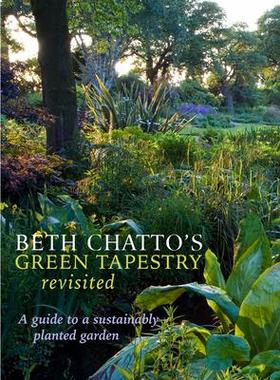 [预订]Beth Chatto’s Green Tapestry Revisited: A Guide to a Sustainably Planted Garden 9781999963163