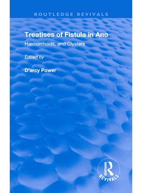 预订 Fistula in Ano: Haemorrhoids and Clysters 安诺瘘：痔疮和灌肠: 9780367181628