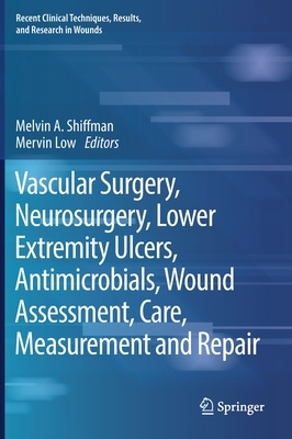 【预订】Vascular Surgery, Neurosurgery, Lower Extremity Ulcers, Antimicrobials, Wound Assessment, Care, Measuremen...