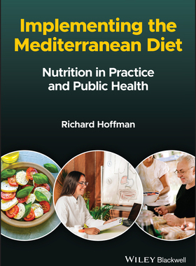 [预订]Implementing The Mediterranean Diet - Nutrition in Practice and Public Health