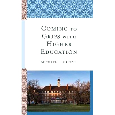 预订 Coming to Grips with Higher Education 掌握高等教育: 9781475838428