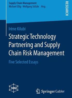 【预订】Strategic Technology Partnering and Supply Chain Risk Management