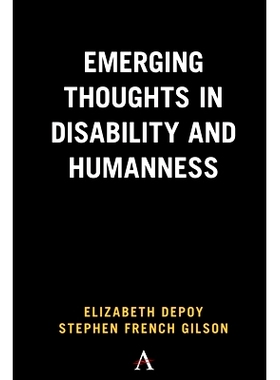 预订 Emerging Thoughts in Disability and Humanness 残疾与人性的新思维: 9781839980459
