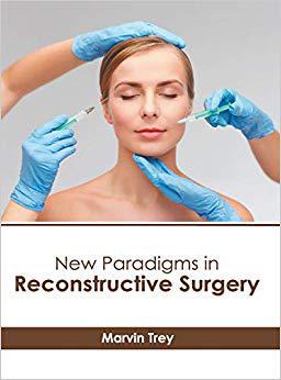 【预售】New Paradigms in Reconstructive Surgery