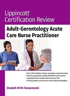 【预订】Lippincott Certification Review Adult-Gerontology Acute Care Nurse Practitioner (International Edition)