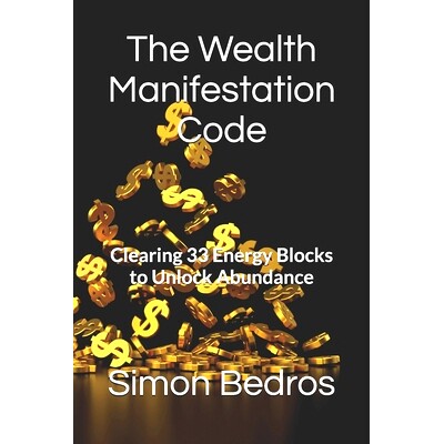 预订 The Wealth Manifestation Code: Clearing 33 Energy Blocks to Unlock Abundance: 9798395342072