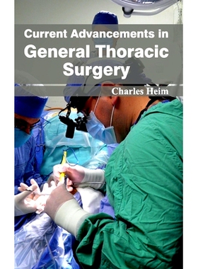 预订 Current Advancements in General Thoracic Surgery 普通胸外科的*进展: 9781632420985