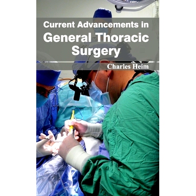 预订 Current Advancements in General Thoracic Surgery 普通胸外科的*进展: 9781632420985