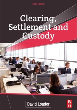 【预订】Clearing, Settlement and Custody