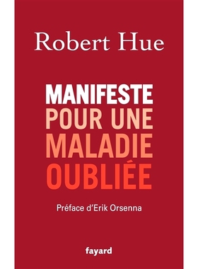 预订 Manifeste pour une maladie oubliée 一种被遗忘的疾病的宣言: 9782213720487