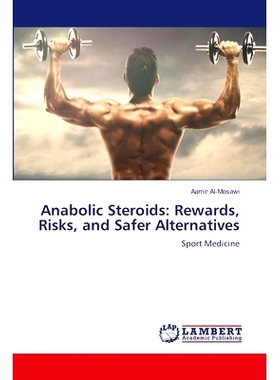 预订 Anabolic Steroids: Rewards, Risks, and Safer Alternatives: 9783659589416