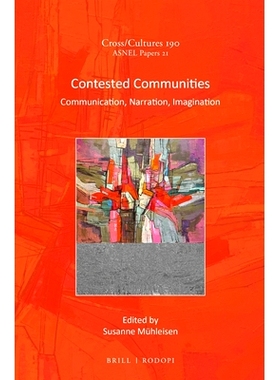 预订 Contested Communities: Communication, Narration, Imagination 社区角逐：交流、叙述、想象: 9789004335264