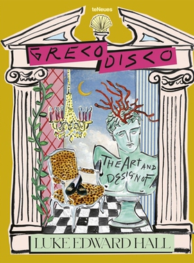 预订 Greco Disco: The Art & Design of Luke Edward Hall 格雷科迪斯科：卢克 爱德华 霍尔的艺术与设计: 9783961711963
