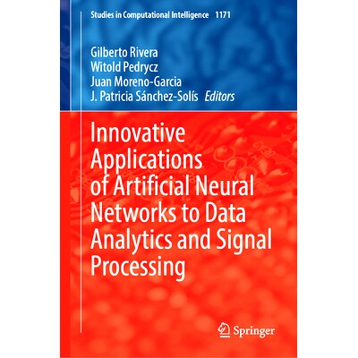 预订 Innovative Applications of Artificial Neural Networks to Data Analytics and Signal Processing 人工神经网络在数据分