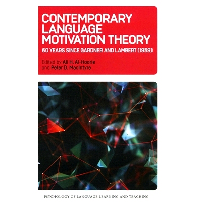 预订 Contemporary Language Motivation Theory: 60 Years Since Gardner And Lambert (1959) 当代语言动机理论：自加德纳和兰伯