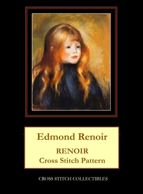 预订 Edmond Renoir: Renoir Cross Stitch Pattern: 9781791957247