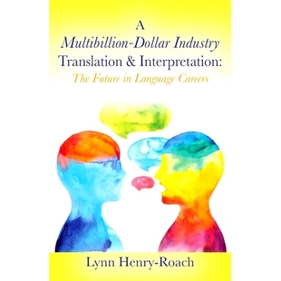 Dollar 9780578754659 Careers The Multibillion Future Translation Industry Language 预订 Interpretation