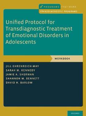 【预订】Unified Protocol for Transdiagnostic Treatment of Emotional Disorders in Adolescents