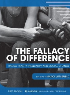 预订 The Fallacy of Difference: Racial Reality, Inequality, and Social Change 差异的谬误：种族现实，不平等和社会变革: 97