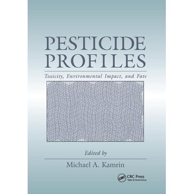 预订 Pesticide Profiles Toxicity, Environmental Impact, and Fate 农药概况:毒性、环境影响和命运 9780367401054